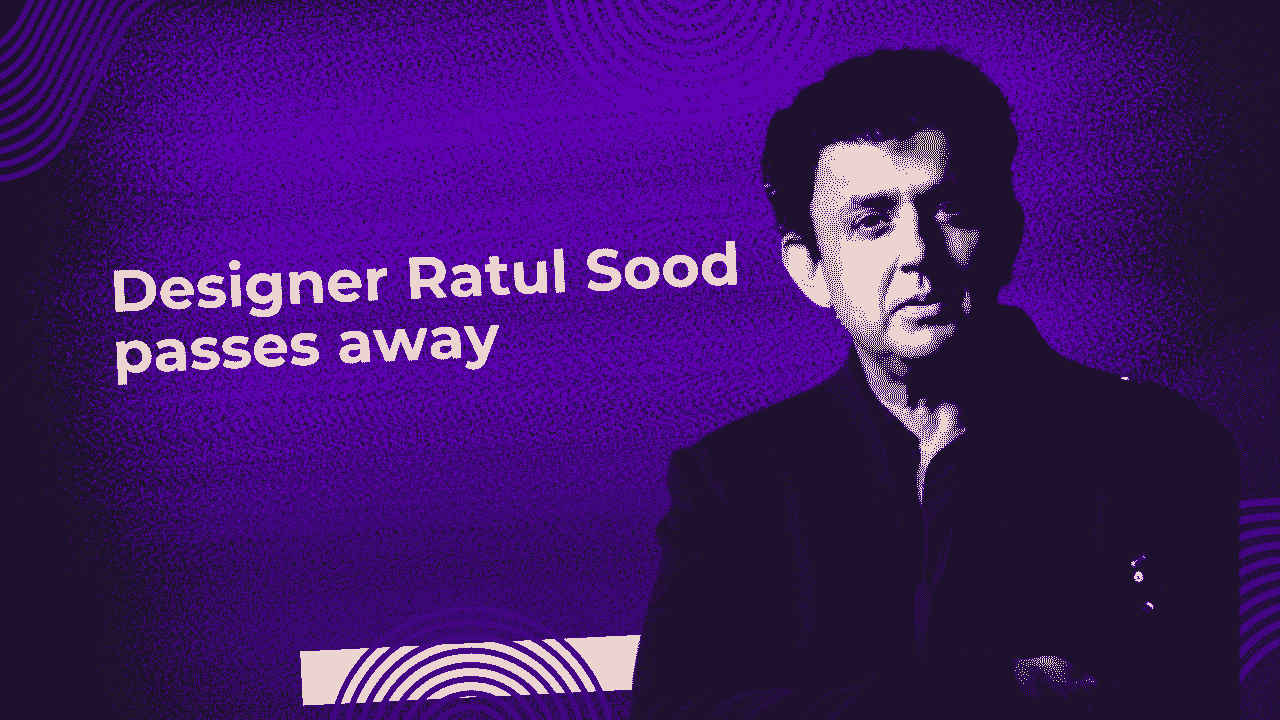 Designer Ratul Sood passes away