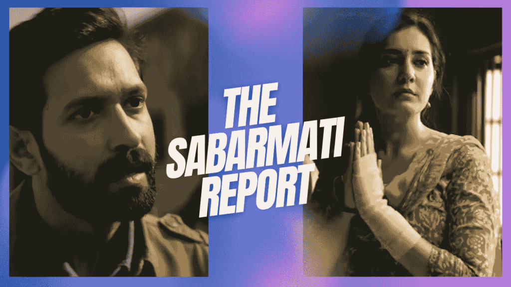 Sabarmati Report Movie Review